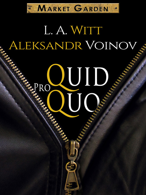 Title details for Quid Pro Quo by L.A. Witt - Available